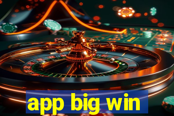 app big win